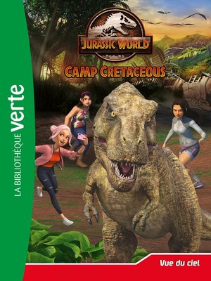cover image of Jurassic World, la colo du crétacé 09--Vue du ciel